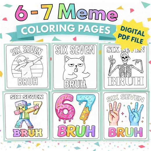 6-7 Meme Coloring Pages Bundle, Six Seven Bruh Printable PDF, Funny Meme Coloring Pages, Digital Download, 6 Page Pack - Etsy