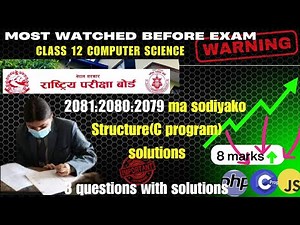 3 Most Important Structure Questions | NEB C Programming | Board Exams 2081, 2080, 2079