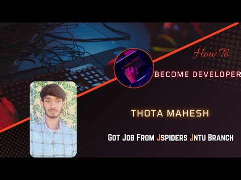 Thota Mahesh Got placed As Software Developer/JSpiders Jntu Hyderabad