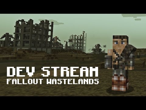 MC Fallout Wastelands Development Stream