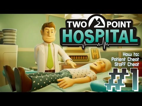 TWO POINT HOSPITAL Gameplay + CHEAT ENGINE | [#1]