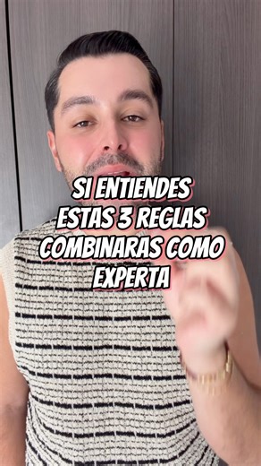 💖✨Las 3 reglas de oro para combinar como experta✨💖 #moda #modafemenina #ropa #ropademujer #womensfashion #fashion #ElegantStyle #combinaciones #mujer | Serafina
