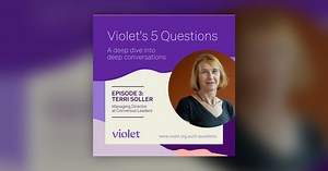Terri Soller | Managing Director at Conversus Leaders - Violet's 5 Questions: A deep dive into deep conversations