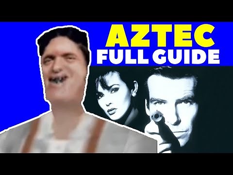 AZTEC FULL GUIDE - 00 Agent - Goldeneye 007