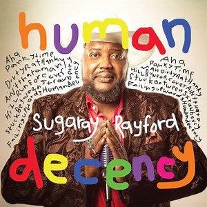 Sugaray Rayford – Human Decency (2024) » download by NewAlbumReleases.net