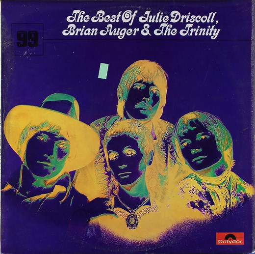 Julie Driscoll, Brian Auger & The Trinity - The Best Of Julie Driscoll, Brian Auger & The Trinity