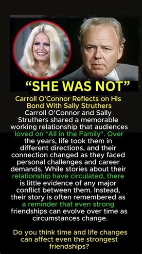 Carroll O’Connor Reflects on His Bond With Sally Struthers