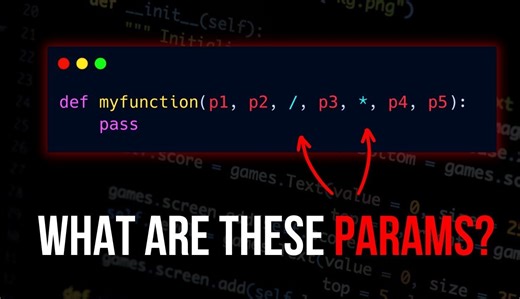 [双字] {Python}中的 * 和 / 是什么参数?