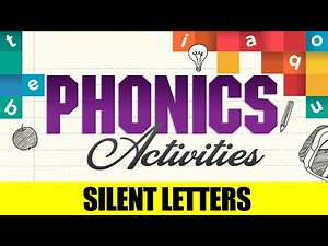 Phonetics - SILENT LETTERS | Phonics Activities for Beginners | Learn Phonics Sounds - Videos For Kids