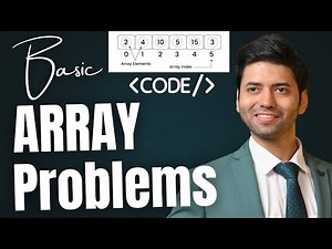 Must Know Array Problems for Beginners - E.04 - DSA