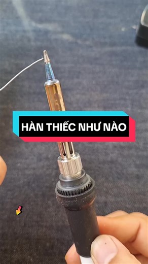 Hướng dẫn hàn thiếc: Cách hàn và điều chỉnh nhiệt độ
