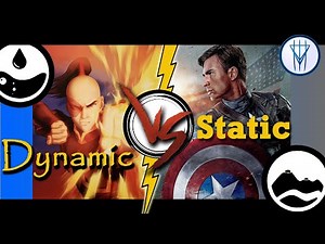 Dynamic vs Static Characters. (Part 1/2)