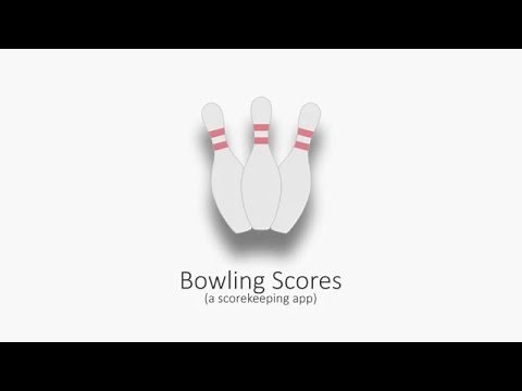 Bowling Scores App - Overview