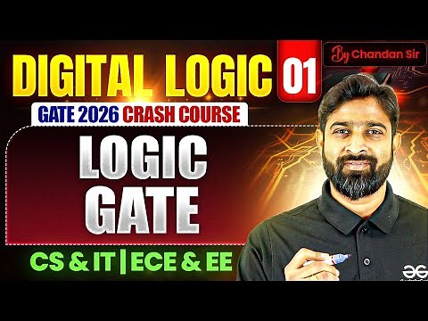 Digital Logic 01 | Logic Gate | CS, IT & EE, ECE | GATE Crash Course