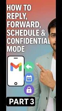 How to Reply, Forward, Schedule & Use Confidential Mode in Gmail 📱 | Gmail Tutorial Part 3 #gmail