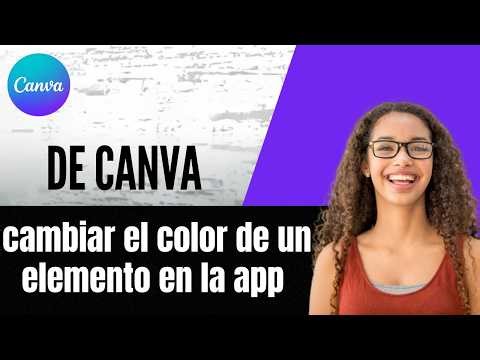 Cómo cambiar el color de un elemento en la app de Canva