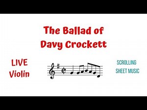 🤠 THE BALLAD OF DAVY CROCKETT 🎻 LIVE Violin sound with Scrolling Sheet Music view - Violin Tutorial