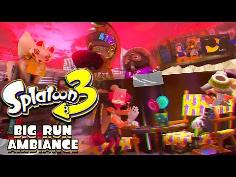 Big Run Ambiance in Inkopolis Plaza & Splatsville - Splatoon 3