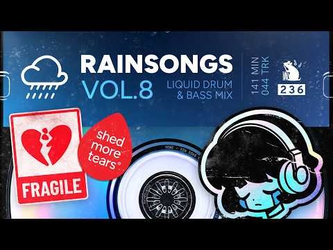 Rainsongs Vol. 8 | Liquid Drum & Bass Mix