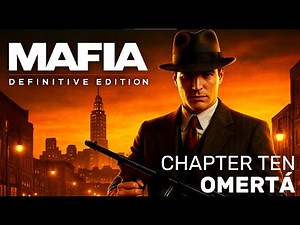 Mafia Definitive Edition – Chapter 10 - Omertà | Xbox Series X Playthrough