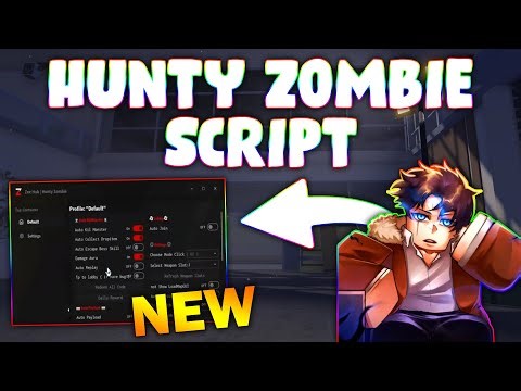 *NEW* Hunty Zombie Script (PASTEBIN 2026) ( AUTOFARM , AUTO SKILL, ESP , AUTO COLLECT )