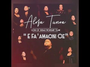 YOUR LOVE GOES DEEPER - Alofa Tunoa Lion of Judah Worship Team