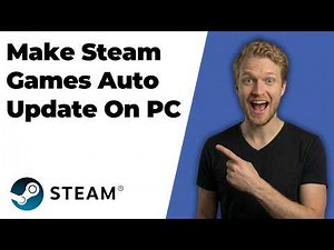 How To Make Steam Games Auto Update On PC (2026 Easy Guide)