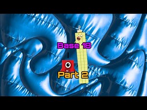 Numberblocks S10 Ep8 OctalDecimalBlocks (Base 18) *PART 2* (Algodoo)