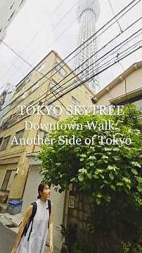 ✨Discover Another Side of Tokyo: Tokyo Skytree & a Traditional Downtown Stroll✨