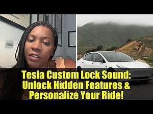Tesla Custom Lock Sound: Unlock Hidden Features & Personalize Your Ride!