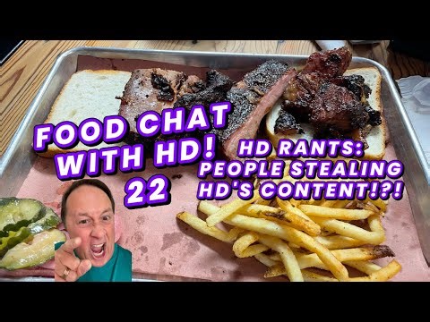 Food Chat With HD! - 22 - People Stealing HD's content is not cool!!