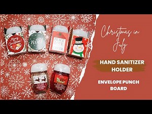 Christmas in July: Hand Sanitizer Holder Inspired by The Paper Pixie