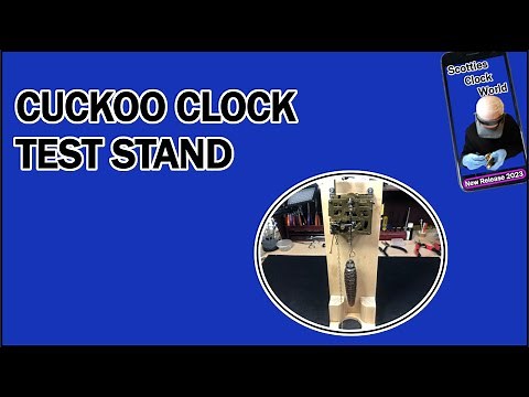 DIY Cuckoo Clock Test Stand Build