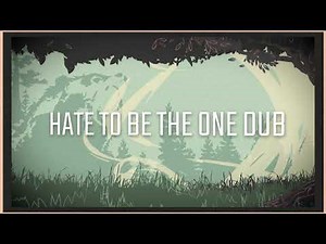 Hate To Be The One Dub - Rebelution