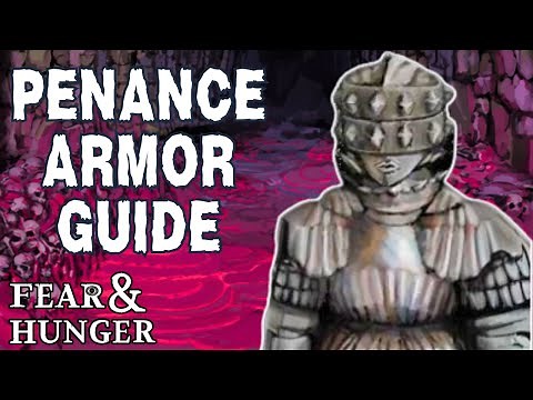 Fear and Hunger - Penance Armor Guide & Lore