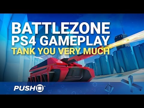 Battlezone PS4 Gameplay: Tank You Very Much | PlayStation 4 | PlayStation VR