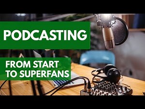 How to Start a Podcast in 2021 - Setup, Strategy, Monetization & Fans
