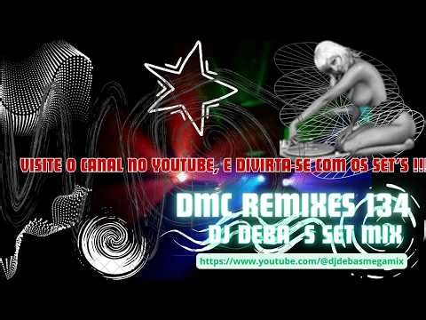 DMC Remixes 134 Megamix Dj Deba´s Mix