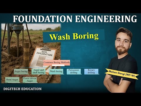 Foundation Engineering | Wash boring | Soil exploration | Types of boring methods | Mohan Dangi