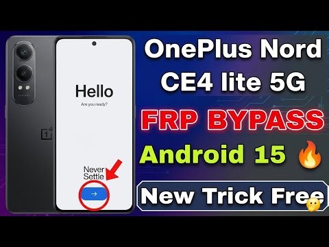 OnePlus Nord CE4 Lite 5G FRP Bypass (Android 15- 16) ‪@GsmMafia‬