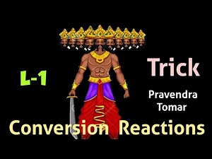L-1 simple trick for conversion reactions with forward and backward flow chart. organic chemistry