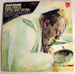 Max Reger, The New String Trio, New York - Streichtrios Opus 77b Und Opus 141b