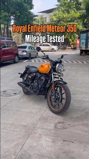 How Fuel Efficient Is The Royal Enfield Meteor 350? Real World Milage Tested