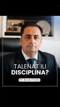 Dr Kenan Crnkic: Talenat ili disciplina?