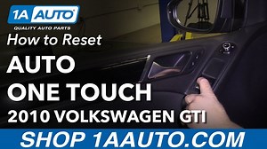 How to Reset One Touch Automatic Windows 2010-14 Volkswagen GTI