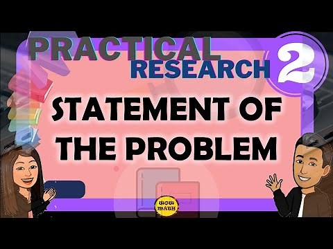 STATEMENT OF THE PROBLEM || PRACTICAL RESEARCH 2