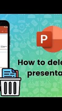 How to delete your presentation on PowerPoint?