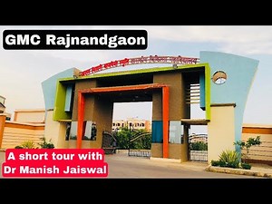 Govt Medical College Rajnandgaon Chhattisgarh-a short tour