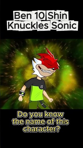 Ben 10 Transforms into Shin Knuckles Sonic! | Ultimate Transformation