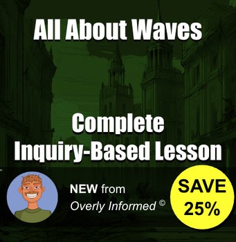 All About Waves Complete Inquiry-Based Lesson